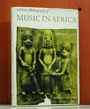 A Select Bibliography of Music in Africa (Hardcover)