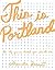 This Is Portland by Alexander Barrett (2013) Paperback by Alexander Barrett