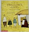 The swallow's gift: A play from a Korean folktale The swallow's gift: A play from a Korean folktale