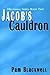 Jacob's Cauldron by Pam Bla...
