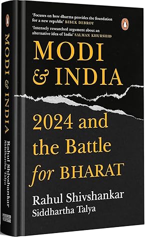 Modi And India: 2024 and the Battle for Bharat