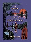 The Honor of Your Presence