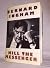 Kill the Messenger by Bernard Ingham (1991-05-20)