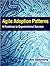 Agile Adoption Patterns: A Roadmap to Organizational Success by Amr Elssamadisy (2008-07-07)