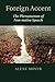 Foreign Accent: The Phenomenon of Non-native Speech by Alene Moyer (2015-10-01)