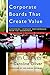 Corporate Boards that Create Value by John Carver (2002-08-15)