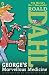 George's Marvellous Medicine by Roald Dahl (7-Feb-2013) Paperback