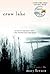 Crow Lake[CROW LAKE][Paperback] by MaryLawson