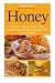 Honey: The Honey Miracle - ...