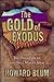 The GOLD OF EXODUS 1st (fir...