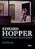 Edward Hopper: An Intimate Biography [Hardcover] [2007] Upd Exp Ed. Gail Levin