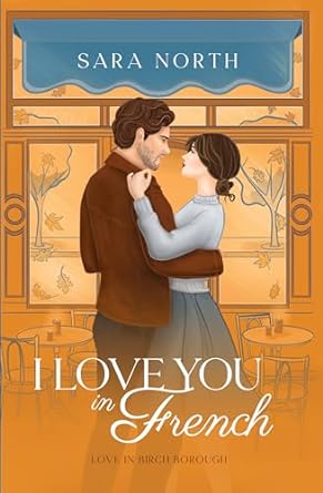 I Love You in French (Love in Birch Borough)