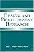 Design and Development Research: Methods, Strategies, and Issues by Richey, Rita C. Published by Routledge 1st (first) edition (2007) Paperback