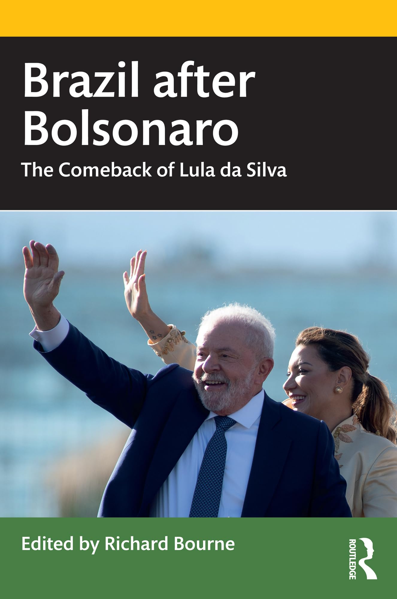Brazil after Bolsonaro: The Comeback of Lula da Silva (Kindle Edition)