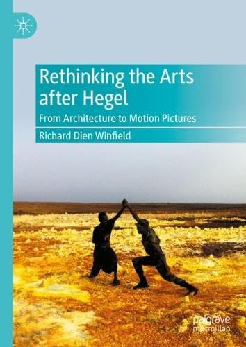 Rethinking the Arts after Hegel: From Architecture to Motion Pictures (Hardcover)