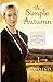 A Simple Autumn: A Seasons of Lancaster Novel
