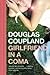 Girlfriend in a Coma by Douglas Coupland (1998-11-16)