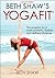 Beth Shaw's Yogafit - 2nd Edition by Shaw, Beth (2008) Paperback