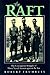 The Raft: The Courageous Struggle of Three Naval Airmen Against the Sea by Robert Trumball (1998-12-01)
