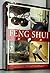 Feng Shui: Mind & Body & Spirit & Home. Control and Enhance the Energies of Your House, Garden, and Inner Self By Understanding and Using Proven Ancient Techniques