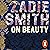 On Beauty by Zadie Smith