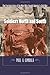 Soldiers North and South: The Everyday Experiences of the Men Who Fought America's Civil War by Paul A. Cimbala (2010-09-01)