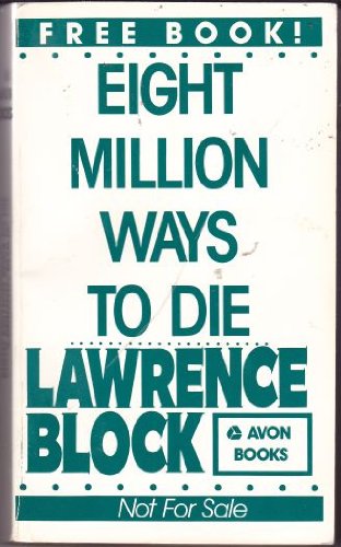 Eight Million Ways to Die: A Matthew Scudder Mystery