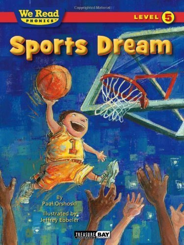 Sports Dream (We Read Phonics - Level 5 (Quality)) by Paul Orshoski (2011-06-01)
