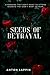 Seeds of Betrayal