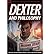 [Dexter and Philosophy: Min...