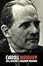 Carroll Quigley: Life, Lectures and Collected Writings by Carroll Quigley (2015-08-01)