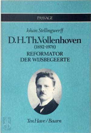 D.H.Th. Vollenhoven, 1892-1978: Reformator der wijsbegeerte (Passage) (Dutch Edition)