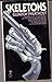 Skeletons by Glendon swarthout (1981-01-01)