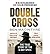 Double Cross: The True Story of the D-Day Spies