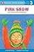 Pink Snow and Other Weird Weather (Penguin Young Readers, Level 3)