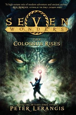 The Colossus Rises[SEVEN WONDERS BK01 COLOSSUS RI][Hardcover]