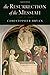 The Resurrection of the Messiah by Christopher Bryan (2011-04-05)