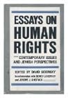 Essays on human rights: Contemporary issues and Jewish perspectives Essays on human rights: Contemporary issues and Jewish perspectives