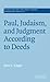 Paul, Judaism, and Judgment According to Deeds (Society for New Testament Studies Monograph Series) by Kent L. Yinger (1999-05-13)