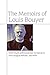 The Memoirs of Louis Bouyer: From Youth and Conversion to Vatican II, the Liturgical Reform, and After by Louis Bouyer (2015-08-01)