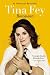 Bossypants by Tina Fey (2012-01-03)