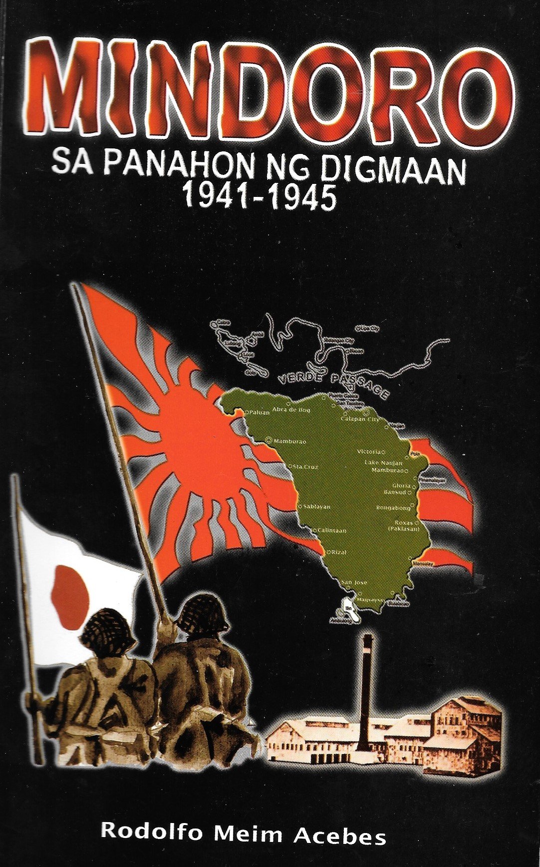 Mindoro Sa Panahon Ng Digmaan 1941-1945 (Philippine Import)
