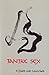 Tantric Sex (Peak Skill Tantric Love Series) by E. J. Gold (1988-06-03)