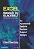 Excel Basics to Blackbelt: An Accelerated Guide to Decision Support Designs by Elliot Bendoly (2013-07-29)
