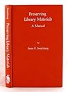 Preserving Library Materials: A Manual Preserving Library Materials: A Manual