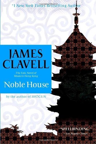 Noble House by Clavell, James 1st (first) Trade Edition [Paperback(2009/5/19)]