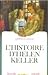 Lorena A. Hickok. L'Histoire d'Helen Keller : The Story of Helen Keller. Traduit de l'américain par Renée Rosenthal