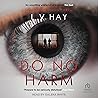 Do No Harm by L V Hay