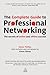 The Complete Guide to Professional Networking: The Secrets of Online and Offline Success by Simon Phillips (2014-08-03)