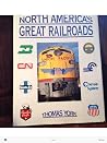 North Americas Great Railroads North Americas Great Railroads